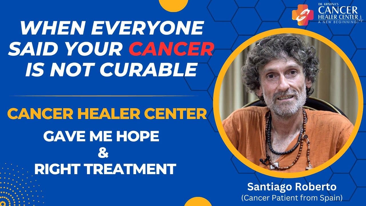 When everyone said your cancer is not curable - Testimonial