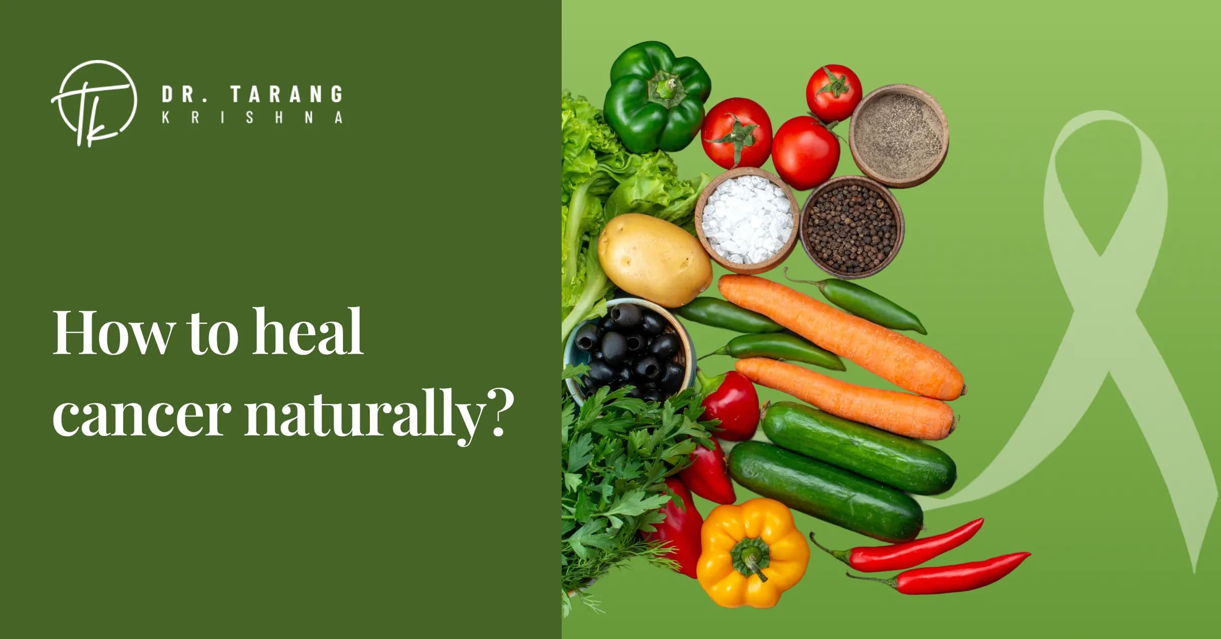 How to Heal Cancer Naturally: What Actually Works?