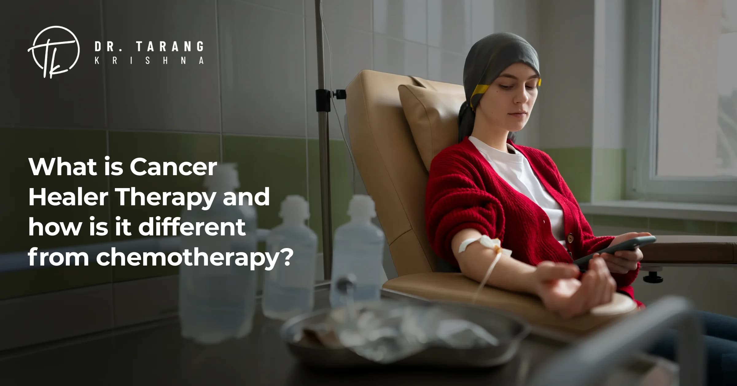 What Is Cancer Healer Therapy And How Is It Different from Chemotherapy?