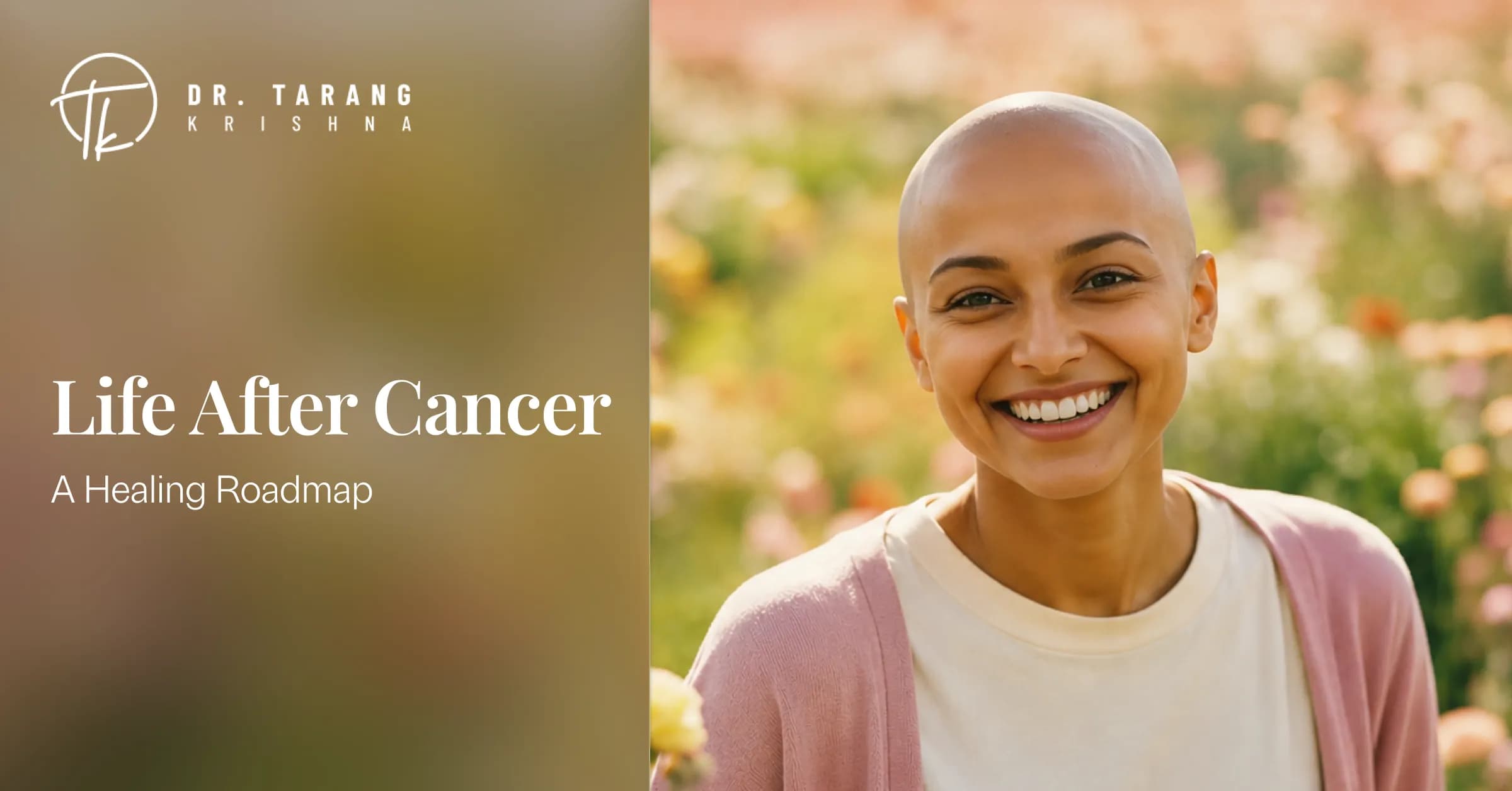 Life After Cancer: A Healing Roadmap