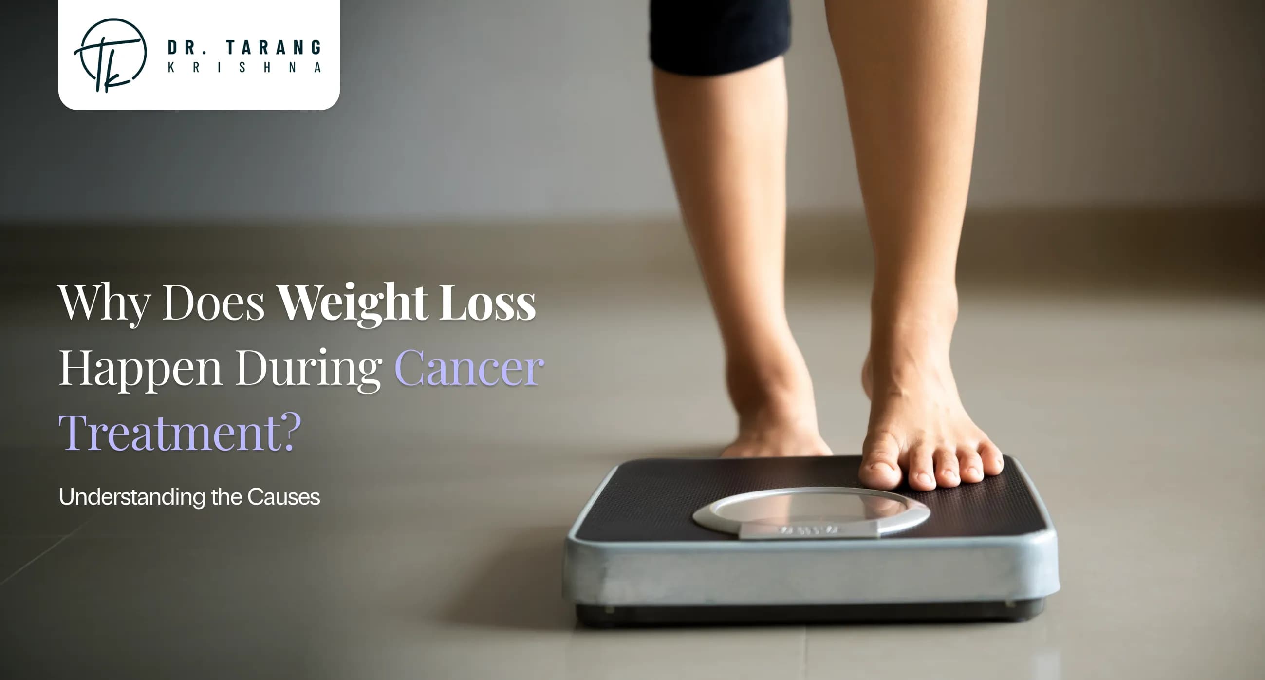 Why Does Weight Loss Happen During Cancer Treatment?