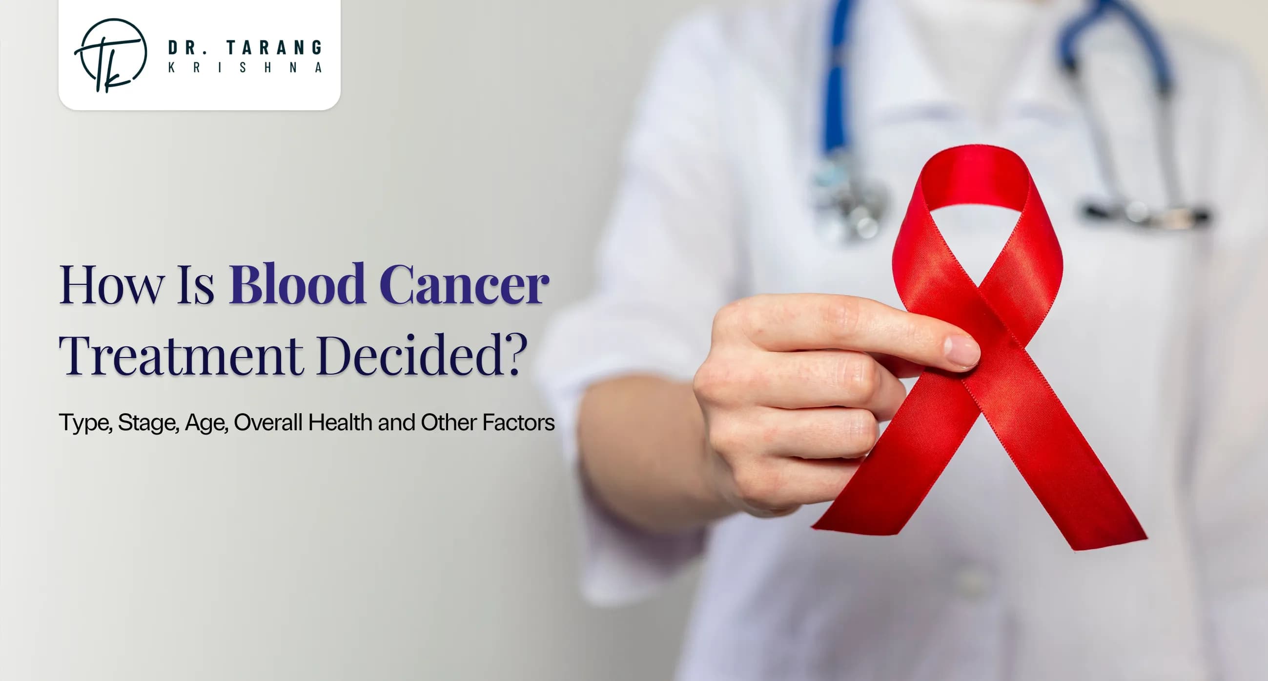 How Is Blood Cancer Treatment Decided