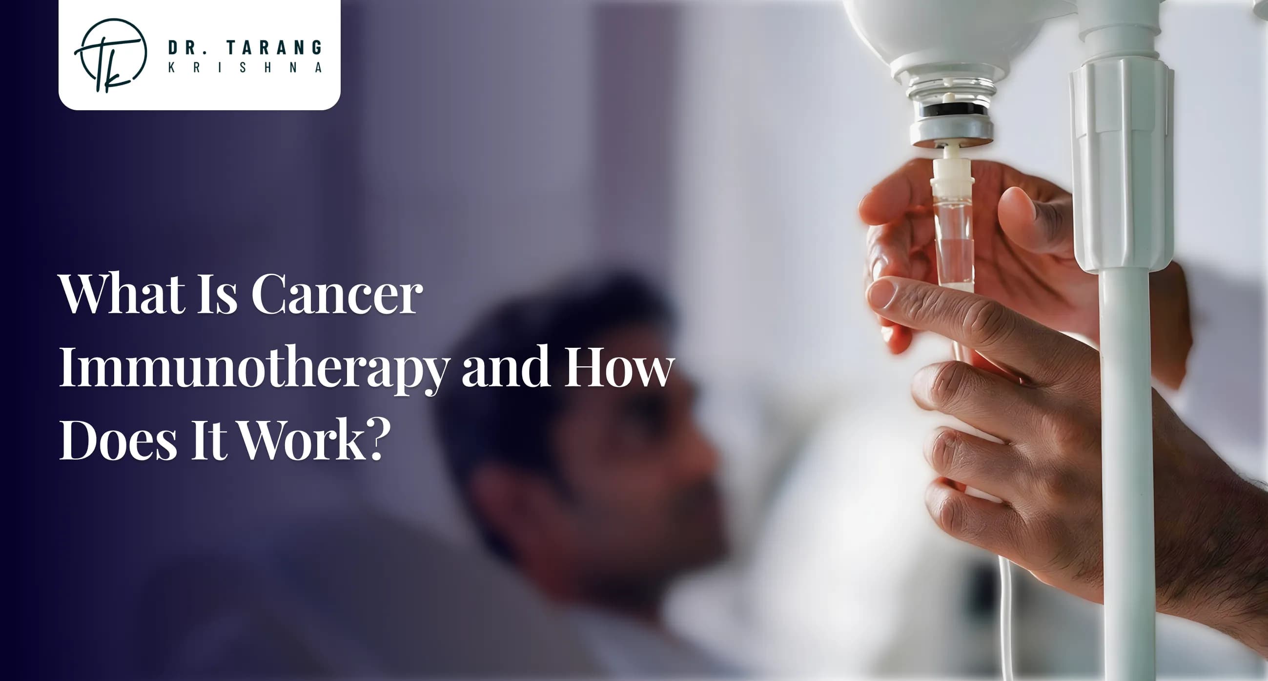 What Is Cancer Immunotherapy (CAM), and How Does It Work?
